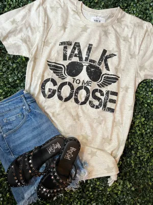 Talk to Me Goose Tee